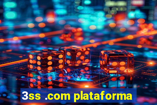 3ss .com plataforma